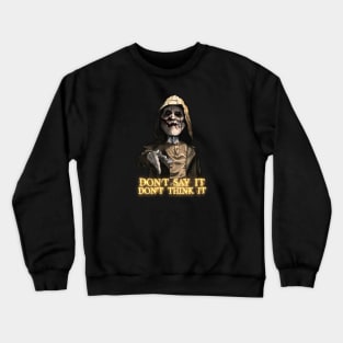 The Bye Bye Man Crewneck Sweatshirt